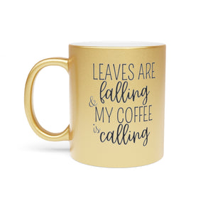 Open image in slideshow, Fall Coffee Mug (Gold or Silver)
